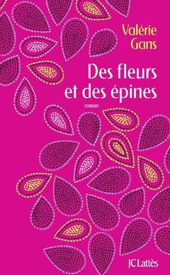 Des fleurs et des ?pines