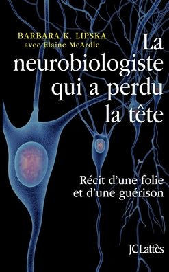 La neurobiologiste qui a perdu la t?te