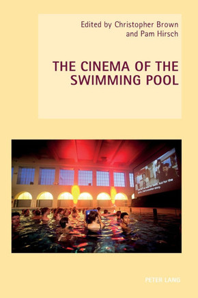 The Cinema of the Swimming Pool