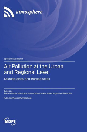 Air Pollution at the Urban and Regional Level: Sources, Sinks, and Transportation