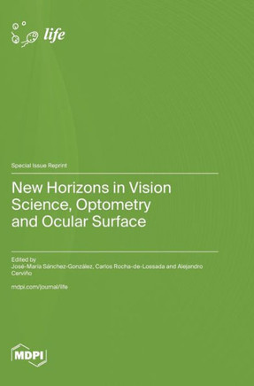 New Horizons in Vision Science, Optometry and Ocular Surface