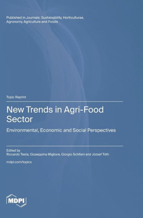 New Trends in Agri-Food Sector: Environmental, Economic and Social Perspectives