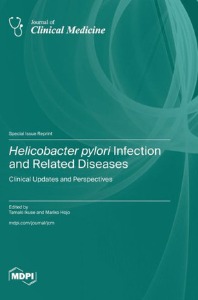 Helicobacter pylori Infection and Related Diseases: Clinical Updates and Perspectives