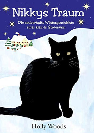 Nikkys Traum: Die zauberhafte Wintergeschichte einer kleinen Streunerin (German Edition)