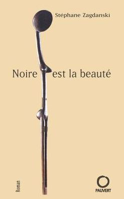 Noire est la beaut?