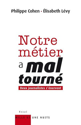Notre Metier a Mal Tourne