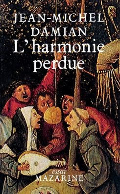 L'Harmonie perdue