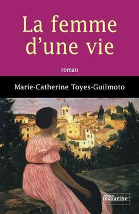 La femme d'une vie
