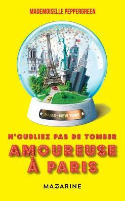 N'oubliez pas de tomber amoureuse ? Paris
