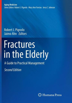 Fractures in the Elderly: A Guide to Practical Management