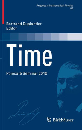Time: Poincar? Seminar 2010