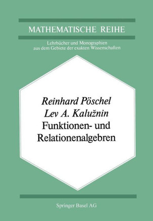 Funktionen- Und Relationenalgebren: Ein Kapitel Der Diskreten Mathematik