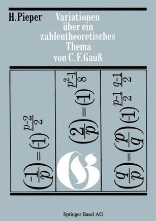 Variationen ?ber Ein Zahlentheoretisches Thema Von Carl Friedrich Gauss