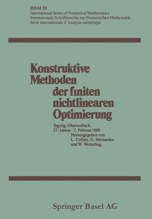 Konstruktive Methoden Der Finiten Nichtlinearen Optimierung: Tagung, Oberwolfach, 27. Januar - 2. Februar 1980