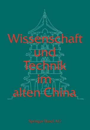 Wissenschaft Und Technik Im Alten China