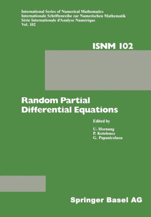 Random Partial Differential Equations: Proceedings of the Conference Held at the Mathematical Research Institute at Oberwolfach, Black Forest, Novembe