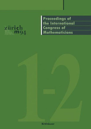 Proceedings of the International Congress of Mathematicians: August 3-11, 1994 Z?rich, Switzerland