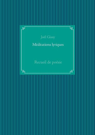 M?ditations lyriques: Recueil de po?sie