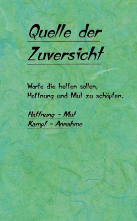 Quelle der Zuversicht