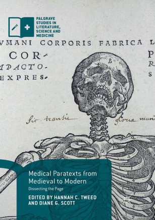 Medical Paratexts from Medieval to Modern: Dissecting the Page