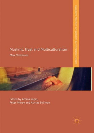 Muslims, Trust and Multiculturalism: New Directions