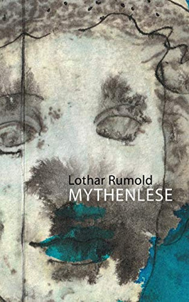 Mythenlese: Ein mythographisches Sammelsurium (German Edition)