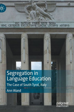 Segregation in Language Education: The Case of South Tyrol, Italy