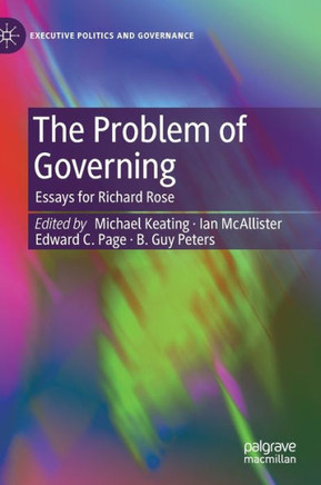 The Problem of Governing: Essays for Richard Rose