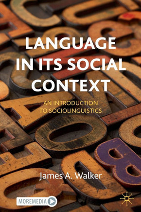 Language in Its Social Context: An Introduction to Sociolinguistics