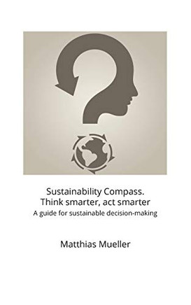 Sustainability Compass. Think Smarter, Act Smarter