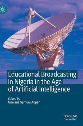 Educational Broadcasting in Nigeria in the Age of Artificial Intelligence