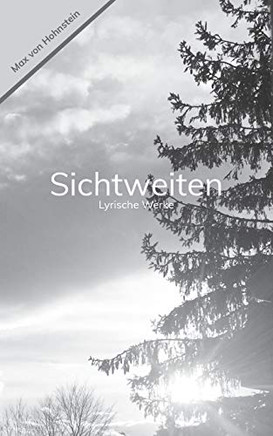 Sichtweiten: Lyrische Werke (German Edition)