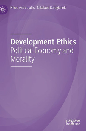 Development Ethics: Political Economy and Morality