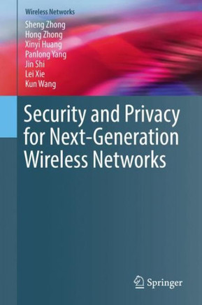 Security and Privacy for Next-Generation Wireless Networks