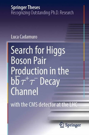 Search for Higgs Boson Pair Production in the Bb̅ τ+ τ- Decay Channel: With the CMS Detector at the Lhc