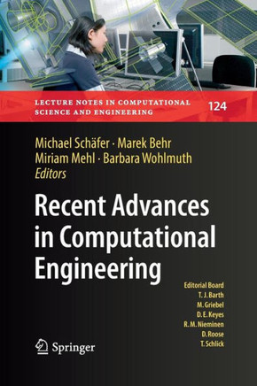 Recent Advances in Computational Engineering: Proceedings of the 4th International Conference on Computational Engineering (Icce 2017) in Darmstadt
