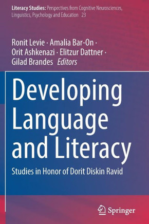 Developing Language and Literacy: Studies in Honor of Dorit Diskin Ravid