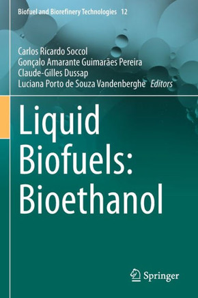 Liquid Biofuels: Bioethanol