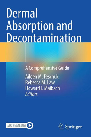 Dermal Absorption and Decontamination: A Comprehensive Guide