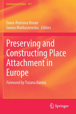 Preserving and Constructing Place Attachment in Europe