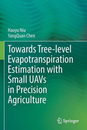 Towards Tree-Level Evapotranspiration Estimation with Small Uavs in Precision Agriculture