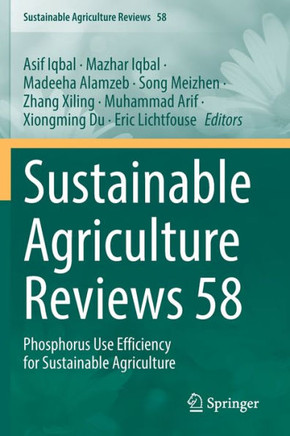 Sustainable Agriculture Reviews 58: Phosphorus Use Efficiency for Sustainable Agriculture