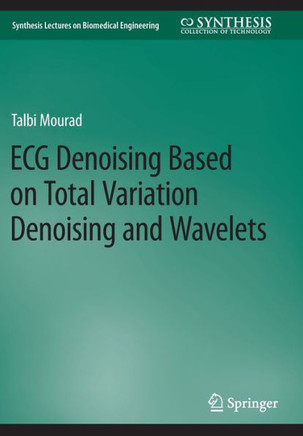 ECG Denoising Based on Total Variation Denoising and Wavelets