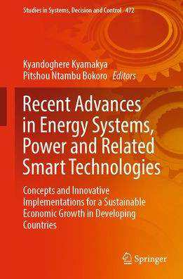 Recent Advances in Energy Systems, Power and Related Smart Technologies: Concepts and Innovative Implementations for a Sustainable Economic Growth in