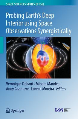 Probing Earth's Deep Interior Using Space Observations Synergistically
