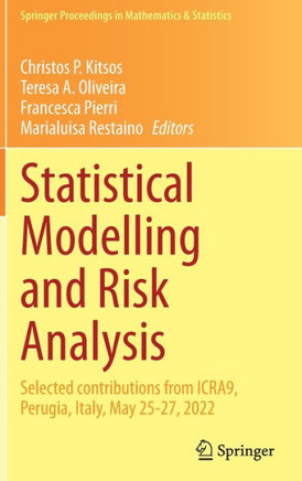 Statistical Modelling and Risk Analysis: Selected Contributions from Icra9, Perugia, Italy, May 25-27, 2022