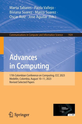 Advances in Computing: 17th Colombian Conference on Computing, CCC 2023, Medellin, Colombia, August 10-11, 2023, Revised Selected Papers