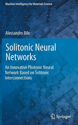 Solitonic Neural Networks: An Innovative Photonic Neural Network Based on Solitonic Interconnections