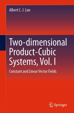 Two-Dimensional Product-Cubic Systems, Vol. I: Constant and Linear Vector Fields