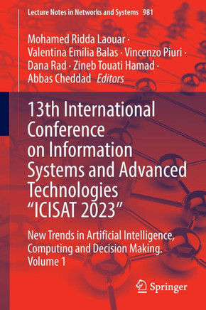 13th International Conference on Information Systems and Advanced Technologies ""Icisat 2023"": New Trends in Artificial Intelligence, Computing and Dec